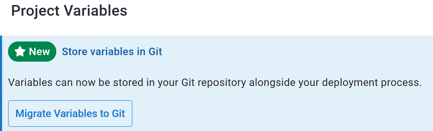 Screenshot of banner on Octopus project variables page with title Store variables in Git, and a migrate variables to Git button